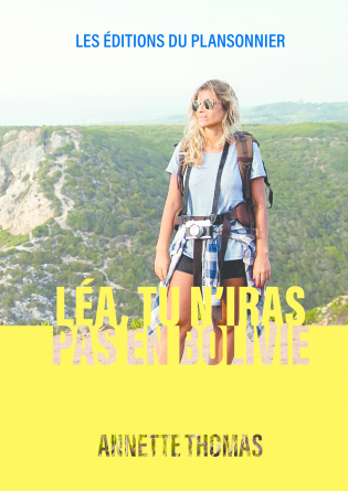 Léa, tu n'iras pas en Bolivie