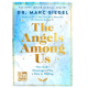 The Angels Among Us How God’s Notebook
