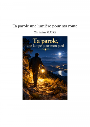 Ta parole une lumière pour ma route