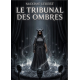 Le Tribunal des Ombres-Mors Immortalis