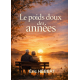 Le poids doux des années