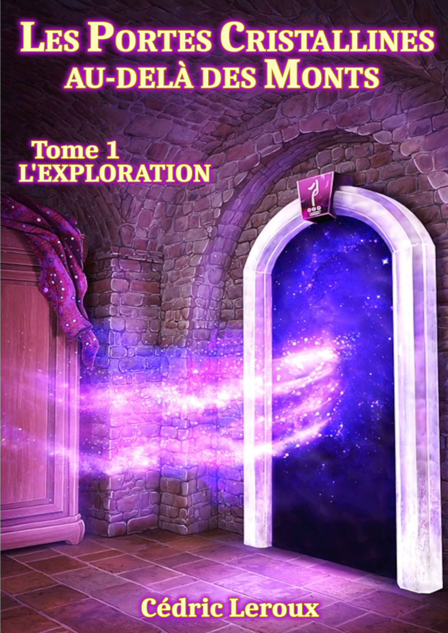Portes Cristallines T1 L'exploration