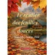 Le sentier des feuilles douces