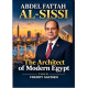 ABDEL FATTAH AL-SISSI : The Archit... 