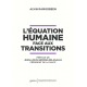 ÉQUATION HUMAINE FACE AUX TRANSITIONS