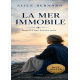 LA MER IMMOBILE