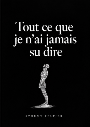 TOUT CE QUE JE N'AI JAMAIS SU DIRE