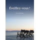 Eveillez-vous