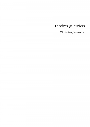 Tendres guerriers