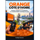 ORANGE CÔTE D’IVOIRE: Histoire...