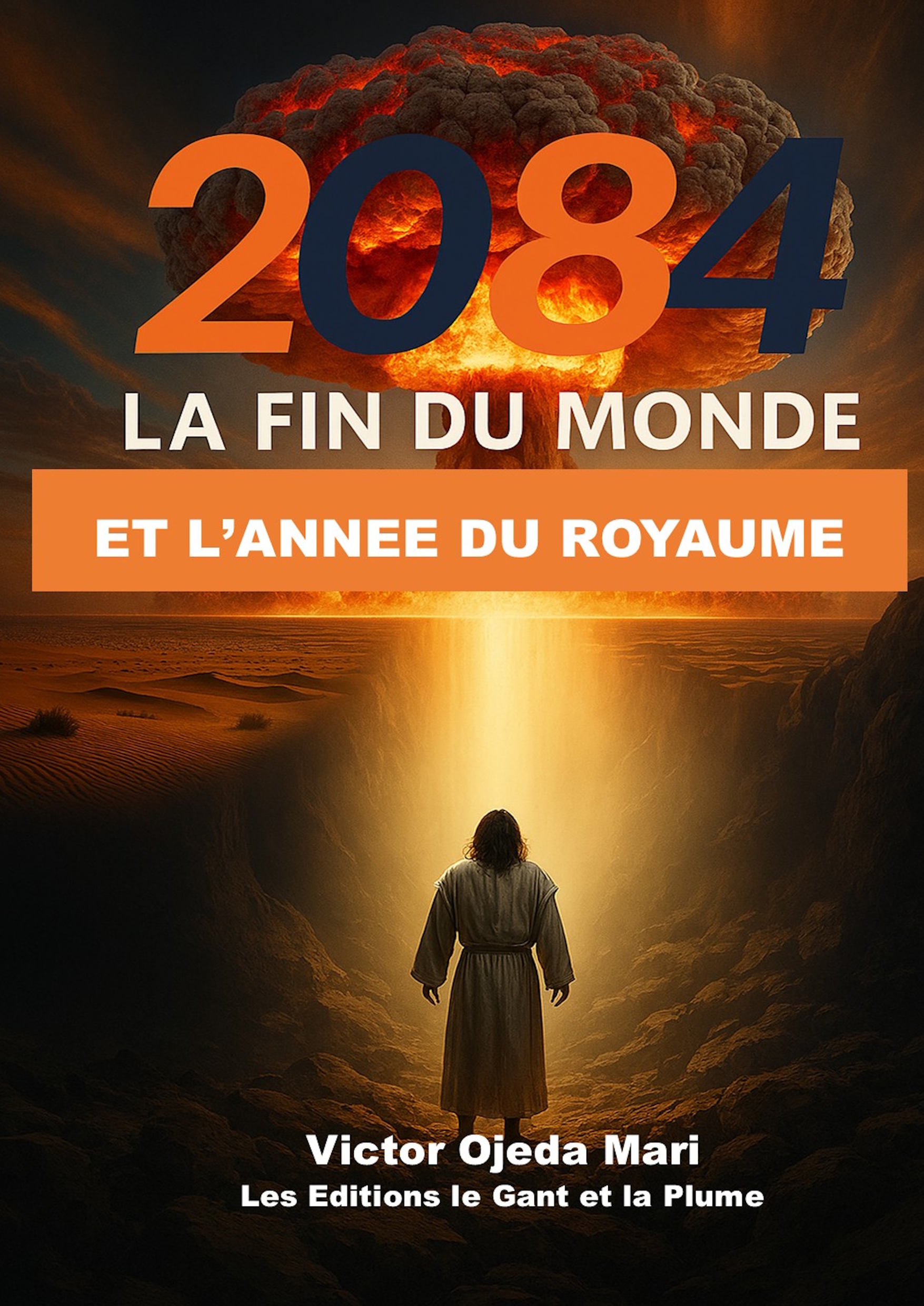 2084 - La Fin du Monde et l’année ...