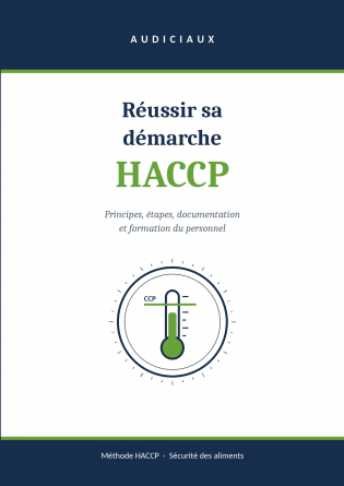 Réussir sa démarche HACCP 