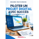 Piloter un projet digital avec succès