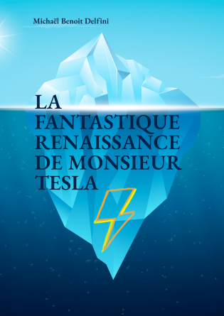 La Fantastique Renaissance de M. Tesla