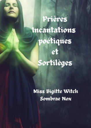 Prières incantations poetiques et sort