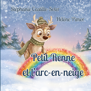 Petit Renne et l’arc-en-neige 