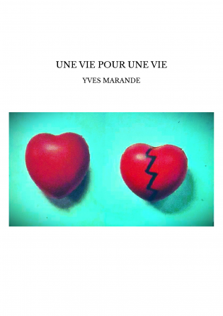 UNE VIE POUR UNE VIE