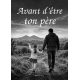 Avant d'être ton père