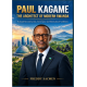 PAUL KAGAME:The Architect of Modern...