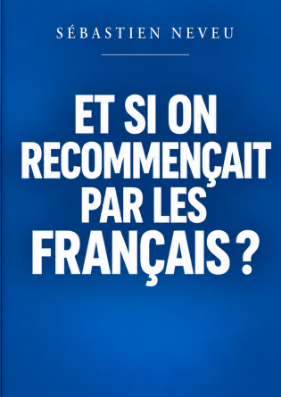 Et si on recommençait par les Français
