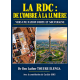 LA RDC: DE L'OMBRE À LA LUMIÈRE