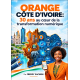  ORANGE CÔTE D’IVOIRE : 30 ans au ...