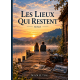 LES LIEUX QUI RESTENT