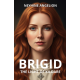 BRIGID THE LIGHT OF KILDARE