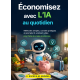 Économisez avec l’IA au quotidien