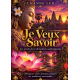 Je veux savoir