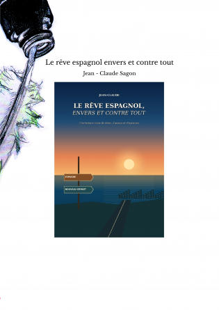 Le rêve espagnol envers et contre tout