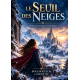 LE SEUIL DES NEIGES