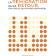 LA REMIGRATION OU LE RETOUR