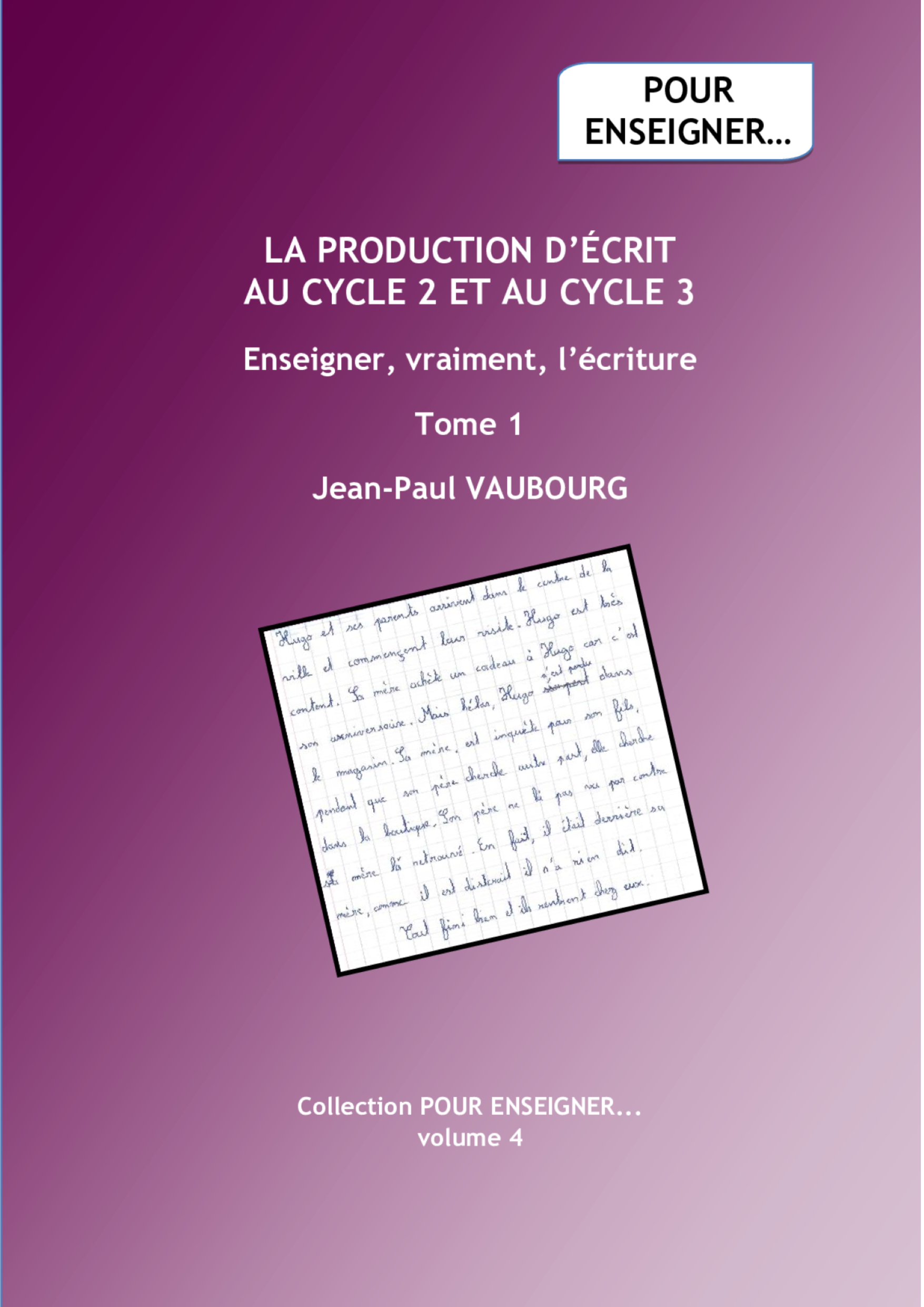 La production d'écrit cycle 2 cycle 3