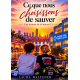 Ce que nous choisissons de sauver