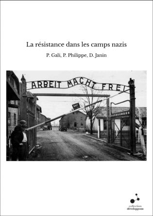 La résistance dans les camps nazis