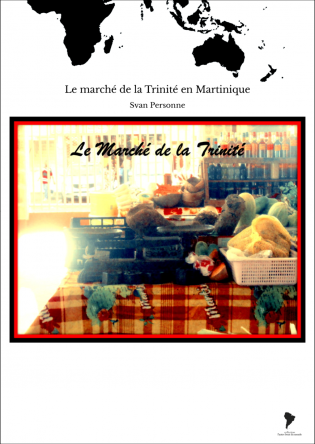 Le marché de la Trinité en Martinique