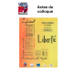 Acte du colloque 2015 La liberté