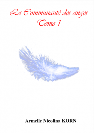 La Communauté des anges Tome 1