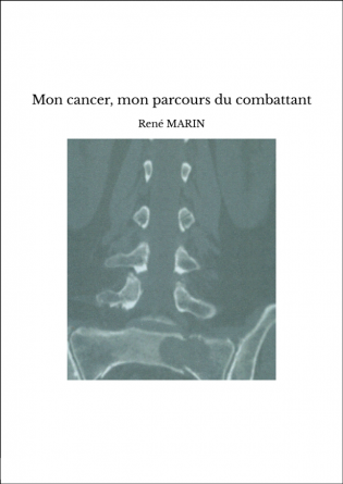 Mon cancer, mon parcours du combattant