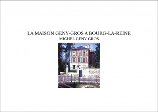 LA MAISON GENY-GROS À BOURG-LA-REINE