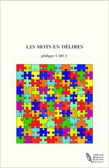 LES MOTS EN DELIRES