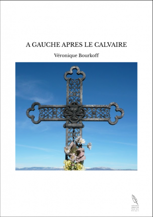 A GAUCHE APRES LE CALVAIRE