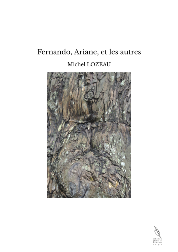 Fernando, Ariane, et les autres