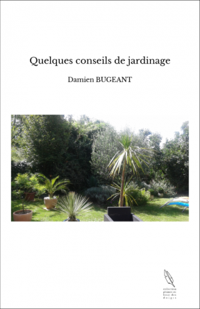 Quelques conseils de jardinage