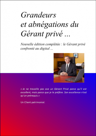 Grandeur et abnégation du Gérant privé