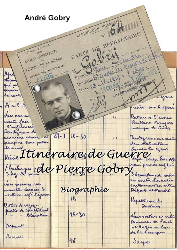 Itinéraire de Guerre de Pierre Gobry