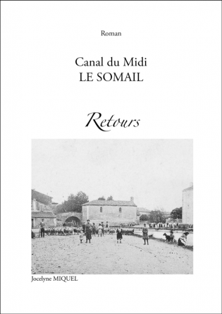 Canal du Midi LE SOMAIL Retours
