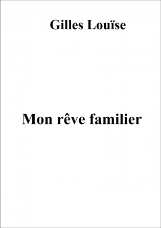 Mon rêve familier