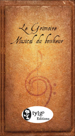 Le grimoire musical du bonheur